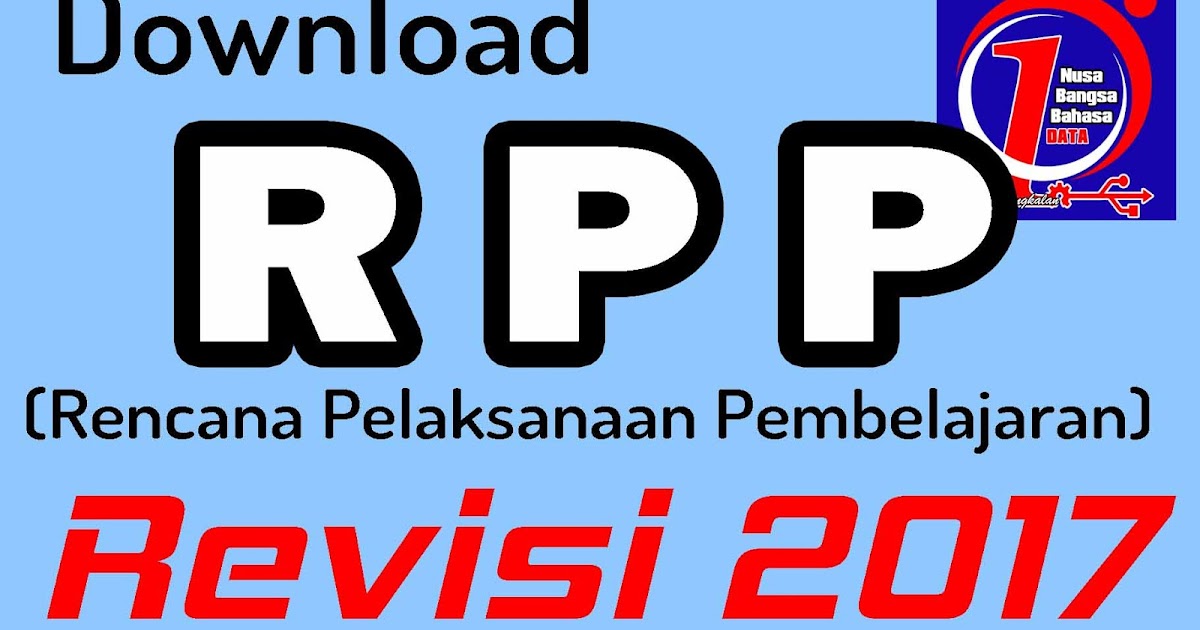 Download RPP Kurikulum 2013 / K13 Revisi Tahun 2017 