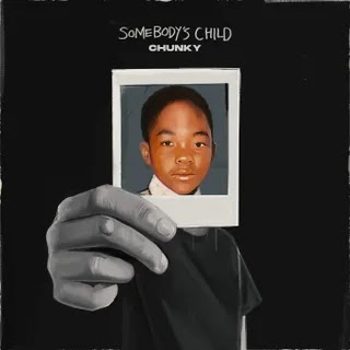 Chunky - Somebody’s Child Music Album Reviews