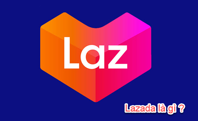 Lazada là gì