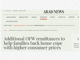 Overseas Filipino workers  (OFW) must put sending additional remittances back home as a consideration as a temporary back-up for their families as they are dealing with soaring prices of commodities due to inflation believed to be an effect of the newly implemented tax reform via TRAIN law.     Emmanuel S. Geslani said in a telephone interview with Arab News said: “The prices of commodities [in the Philippines], from food to fuel, have gone up so maybe OFWs should consider sending an additional 10 percent or even 20 percent to their families especially if they can afford to do so. Everything has gone up.”    Geslani also added that the increase in prices of oil on the world market causes a domino effect on the prices of consumer items, and adding financial pressure to OFW families.  The enrolment season and tuition fees for their kids who go to school have to be paid. Geslani urged all OFWs who can send a little extra to do so for their families to catch up with the rising expenses due to the price hike.  Advertisement        Sponsored Links     The government on Tuesday said headline inflation rose 4.6 percent in May — versus 2.9 percent of the same month last year — driven mainly by price increases in fish and seafood, fuel and lubricants and bread and cereals. Average inflation during the five-month stretch was at 4.1 percent, just above the government’s 2 percent to 4 percent target for the year. “The major catalysts include higher global crude oil prices at 3.5-year highs recently; the TRAIN Law that increased taxes on fuel and other goods and services; weaker peso exchange rate and higher local rice prices,” Michael L. Ricafort, head of the economics and industry research division at Rizal Commercial Banking Corporation, told Arab News. “These factors resulted in second-round inflation effects in terms of upward adjustments in the prices of affected goods and services.” It is a bit of consolation though as Ruben Carlo O. Asuncion, chief economist at Union Bank of the Philippines’ corporate research unit, expected last month’s consumer price basket to rise by 4.9 percent. “However, it came in at 4.6 percent. Although it is the fastest in 4 years, it is still softer compared to expectations and slower than the previous months' expansions,” Asuncion said. Legislators and vested groups have earlier called for the suspension of the Tax Reform for Acceleration and Inclusion law, which reduced personal income tax rates but raised the excise tax on petroleum products and automobiles after crude oil price hit $80 a barrel in global trading and consumer prices spiked. Their clamor was hinged on the notion that ultimately households were bearing the burden of TRAIN’s immediate effects on the economy. Previous surveys have estimated that one of every 10 Filipino households have at last one family member working overseas, whose cash remittances reached $28.1 billion in 2017. The government economic team however was confident that inflation would taper off towards the end of 2018, even as it rejected the calls for the TRAIN law’s suspension. “Though the 4.1 percent year-to-date inflation rate is slightly above the [government] target, we are still striking distance … there is no need to adjust inflation targets,” Benjamin E. Diokno, the secretary of budget and management, said during a press briefing on Tuesday. “There is consensus among the economic managers that inflation will taper off.” “Suspending TRAIN and adopting other band-aid solutions will only have a minimal and short-term impact on inflation and will stifle our growth, further delaying our nation’s progress toward becoming an upper-middle-income country by 2019, such that around six million Filipinos would be lifted out of poverty by 2022,” Diokno added. Still, both Asuncion and Ricafort see inflation rates to remain elevated for the most part of the year before reverting back to pre-TRAIN levels by 2019. “Inflation could start to normalize lower in 2019, around January and February, exactly a year after the effectivity of the TRAIN Law,” Ricafort added.    READ MORE: Can A Family Of Five Survive With P10K Income In A Month?    Authorized Travel Agency To Process Temporary Visa Bound to South Korea    Who Can Skip Online Appointment And Use The DFA Courtesy Lane For Passport Processing?    Do You Want College Scholarship? Check This Out Now!    What Is SSS PESO Fund And How You Can Invest In It  No HSWs Has Been Sent To Kuwait Yet After Lifting Of Ban    In Demand College Courses Which Only A Few Take Up    OFWs Must Save, Get Insurance And Have An Investment