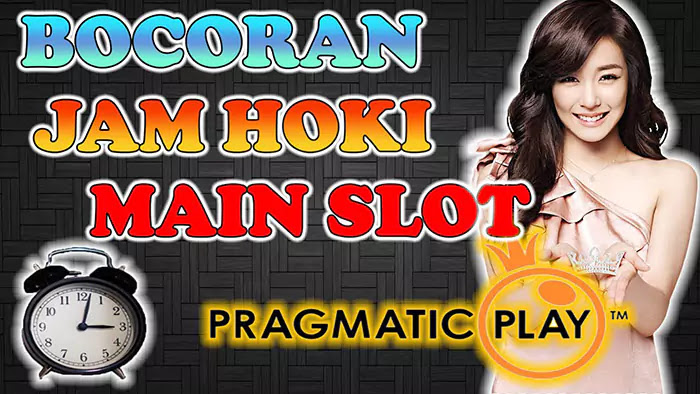 Info Bocoran Jam Hoki Bermain Slot Pragmatic Online