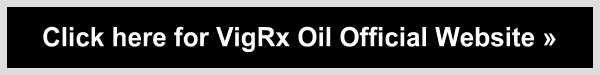 Click here to Visit VigRx Oil Official Website