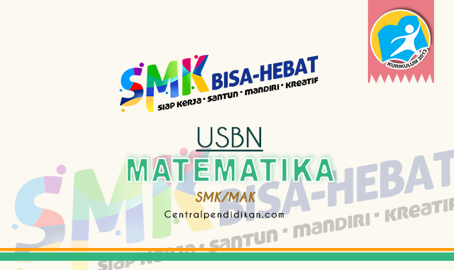 Contoh Soal US Matematika SMK dan Jawaban Tahun 2023