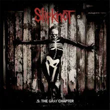 Slipknot - .5: The Gray Chapter