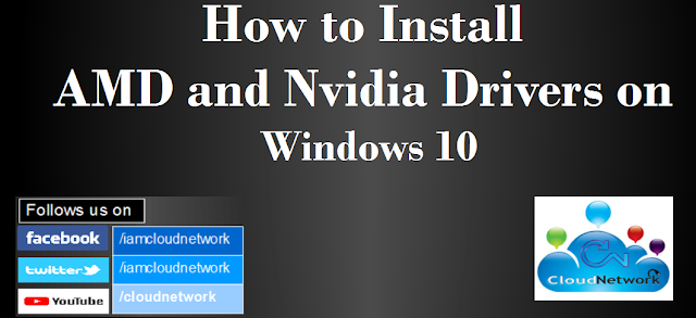 How to Install AMD and Nvidia Drivers on Windows 10