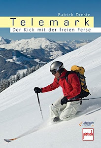 Telemark: Der Kick mit der freien Ferse