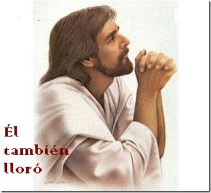 JESÚS EN ORACIÓN -ElTambienLloro-0600