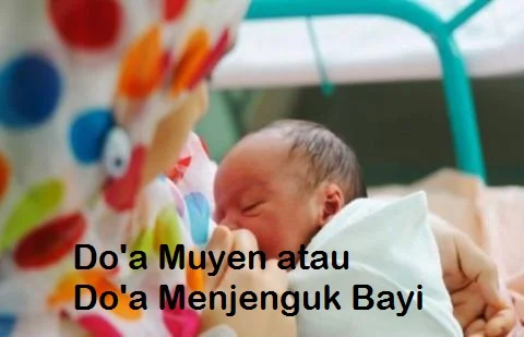 Doa Muyen atau Doa Menjenguk Bayi Baru Lahir Lengkap Arab Latin dan Artinya