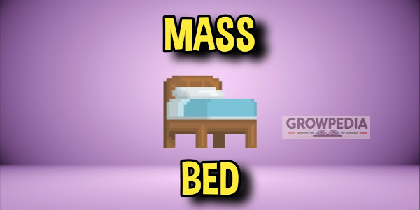 Mass Bed - Growtopia Mass Data