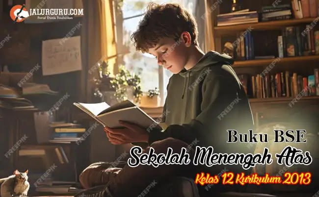Lengkap Buku Panduan Guru untuk SMA/MA Kelas 12 Kurikulum 2013