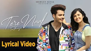 Tere Naal Rehniya Lyrics Shirley Setia ft Gurnazar