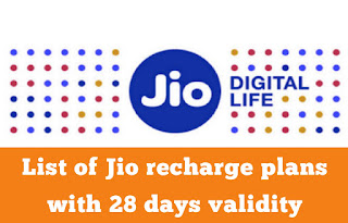 List of Jio recharge plans with 28 days validity
