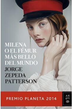 Milena o el fémur más bello del mundo- Jorge Zepeda Patterson