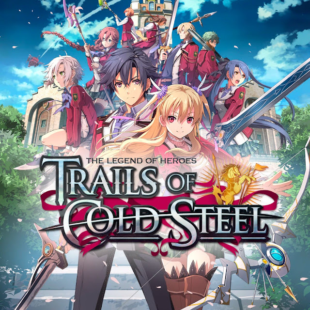 The Legend of Heroes: Trails of Cold Steel: All