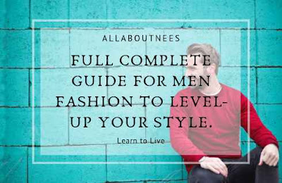 Complete Men Fashion Guide