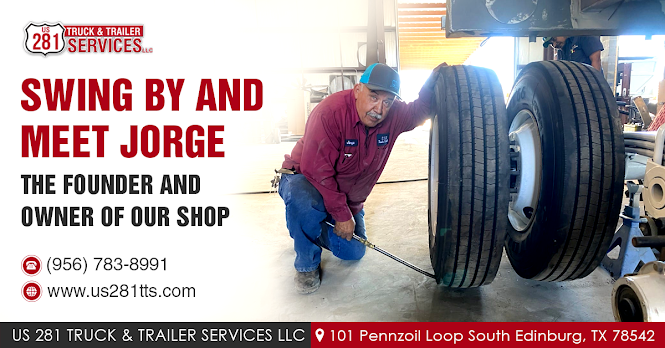 Swing by and meet Jorge at our truck and trailer repair shop in Edinburg South Texas !!!