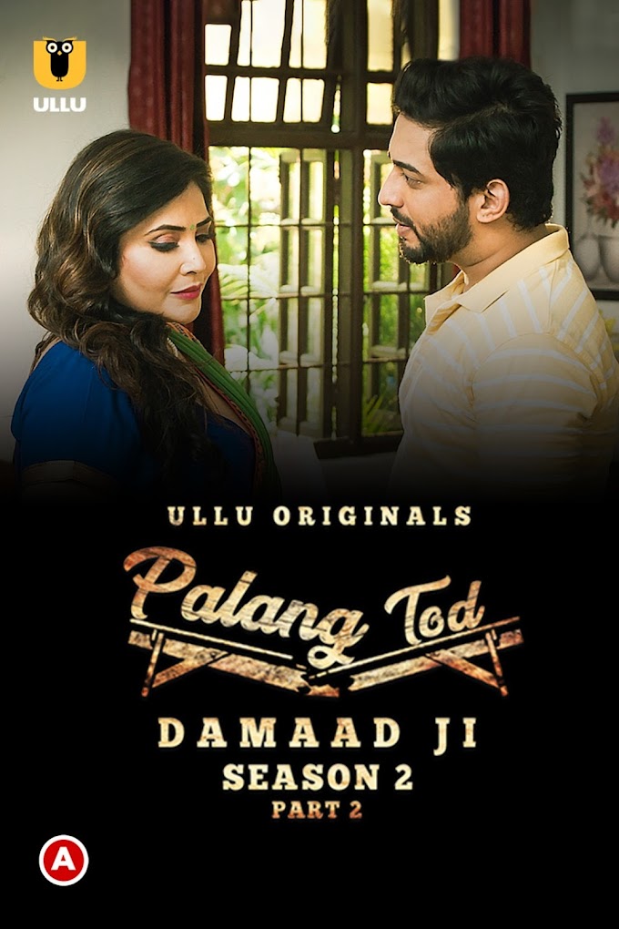 23] Palang Tod : Demaad Ji S02 Part 2 [2022] Hindi