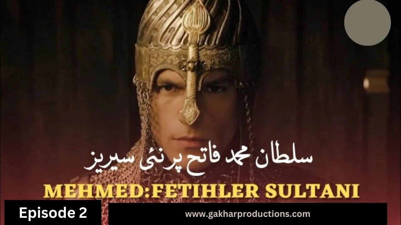 Mehmed Fetihler Sultan Episode 2 with urdu hindi dubbed