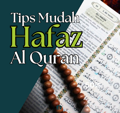Tips Hafaz Al Quran Bagi Orang Biasa