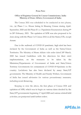 The first phase of CensusIndia 2021, that is, the house listing operation & NPR updation is postponed until further order.