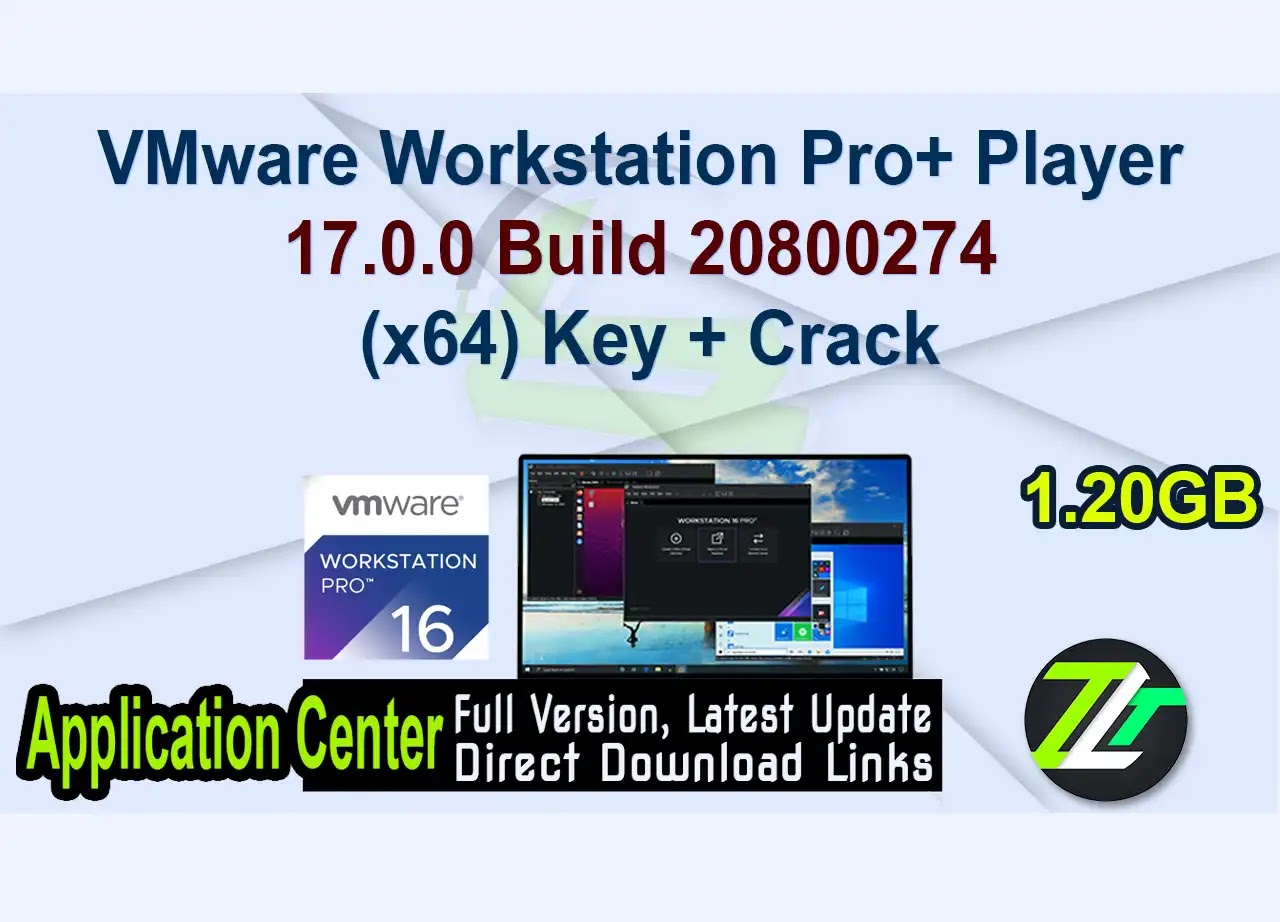 VMware Workstation Pro+ Player 17.0.0 Build 20800274 (x64) Key + Crack