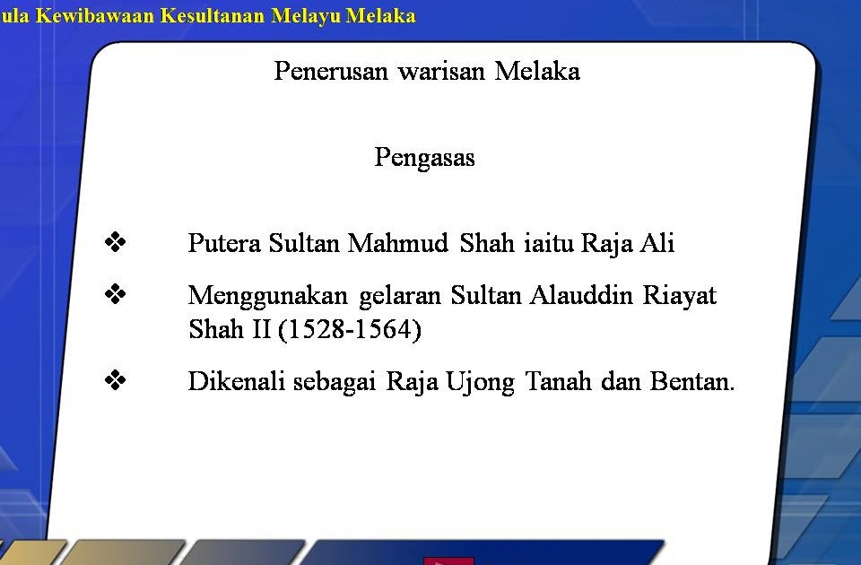 .sejarah tingkatan 1: Penerusan Warisan Melaka