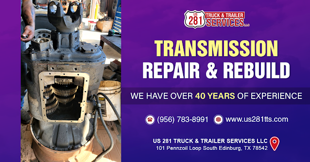 Best truck shop for transmission system repair and rebuilding in Edinburg and all of South Texas.