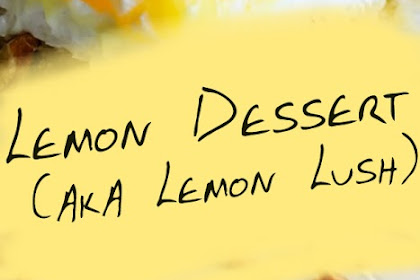 Lemon Dessert (aka Lemon Lush)