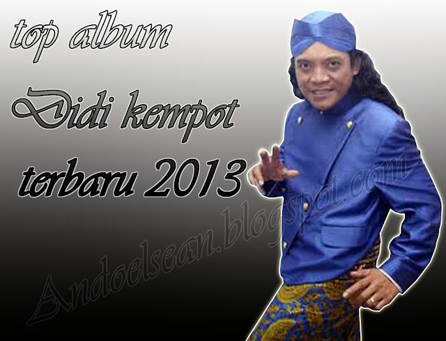 Album top campursari didi kempot terbaru 2013