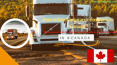 10 best truck insurance company in Canada 2023,2024,2025