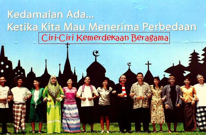 Ciri-ciri Kemerdekaan Beragama Sesuai Perundang-undangan 