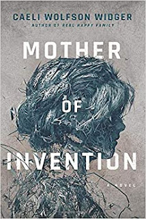 Book Review: Mother of Invention, by Caeli Wolfson Widger