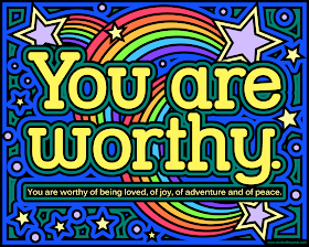 Worthy coloring page- You are worthy of being loved, of joy, of adventure and of peace.  Available in jpg and transparent png. 