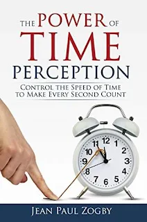 The Power of Time Perception by Jean Paul Zogby