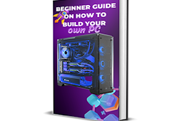  Beginner Guide on How to Build your own PC Step by Step 