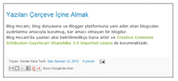 Blogger Yazıları Çerçeve İçine Alma