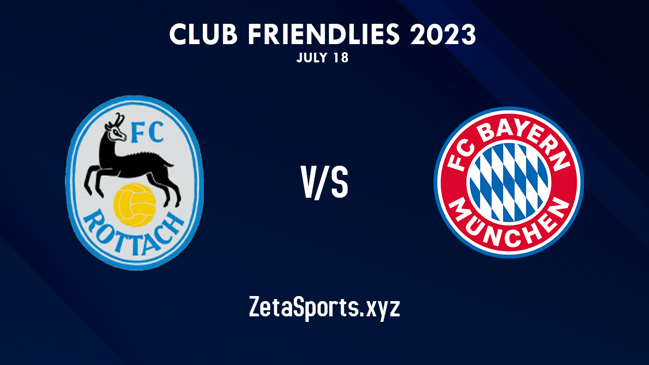 FC RottachEgern Vs Bayern München