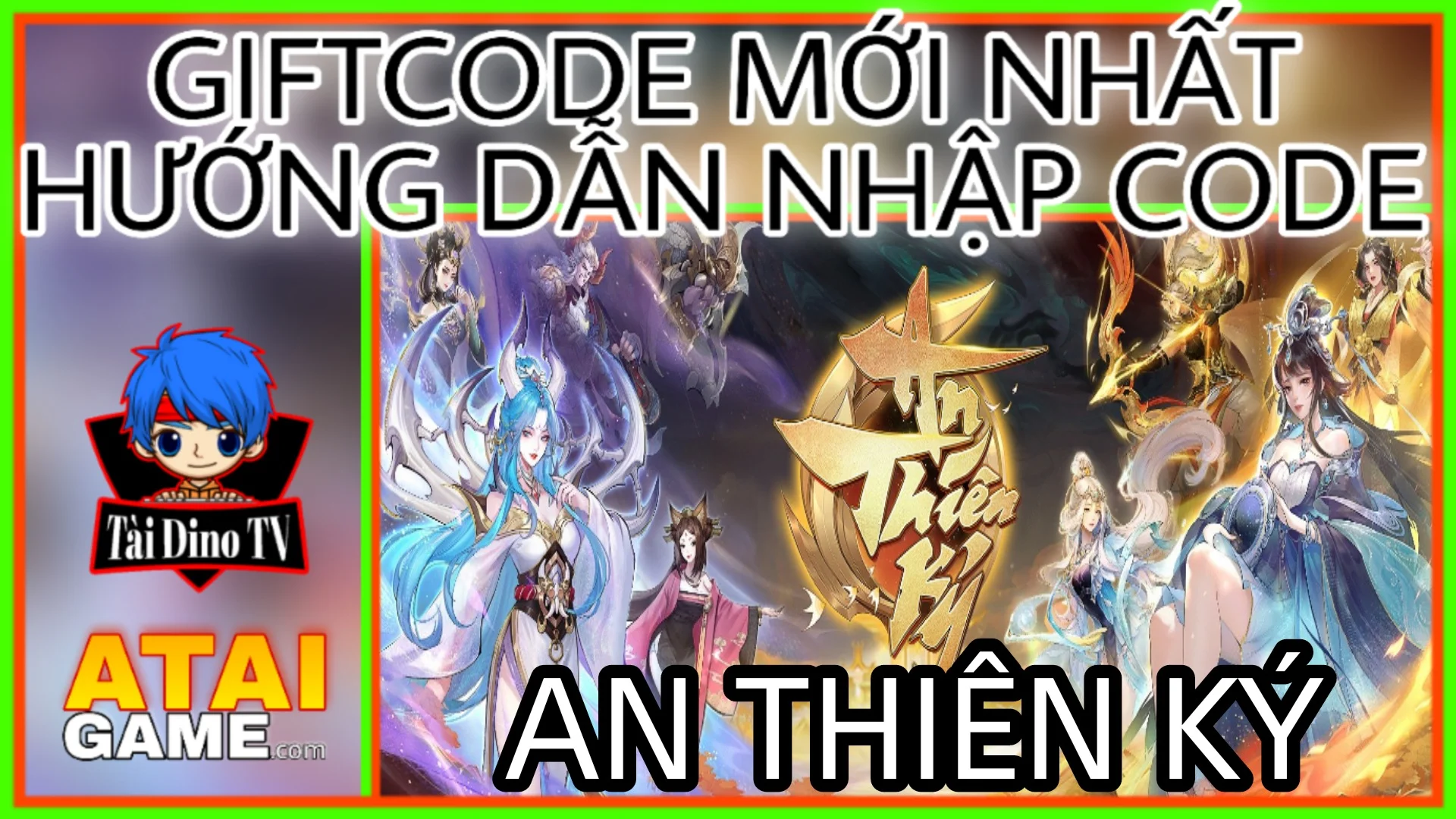An Thiên Ký Giftcode mới nhất, hướng dẫn nhập code