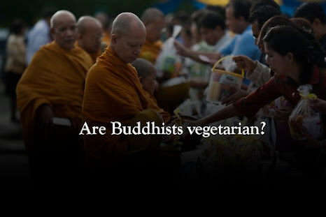 Are Buddhists vegetarian?