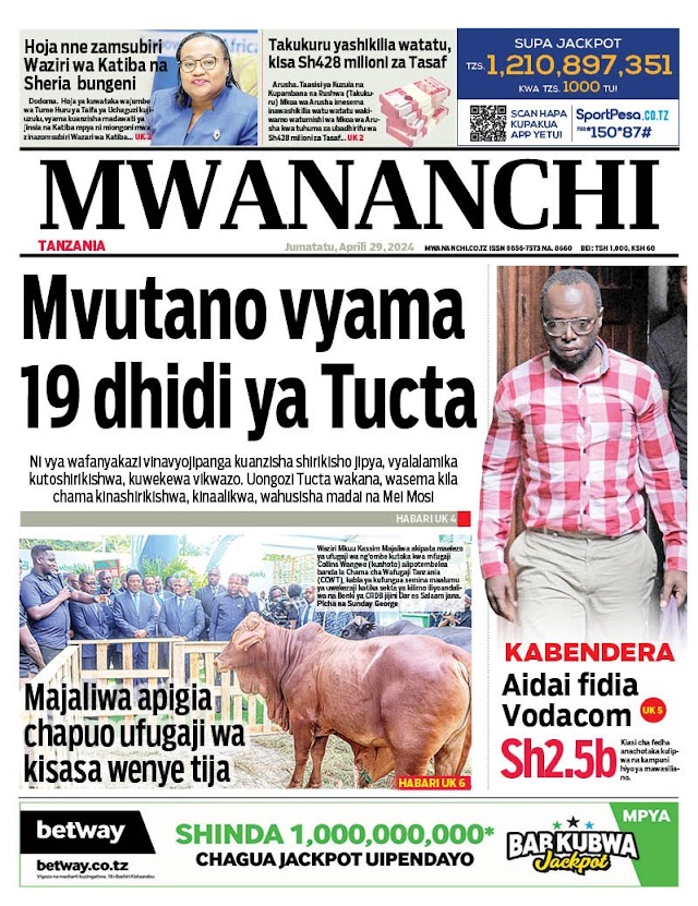 HABARI KUBWA KWENYE MAGAZETI YA LEO JUMATATU APRILI 29, 2024