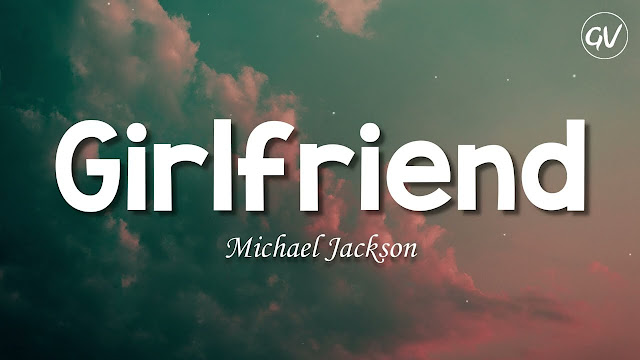 Girlfriend Lyrics