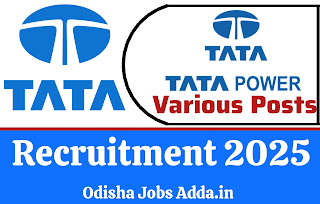Odisha TATA Power Recruitment 2025 ! Apply Online For Various Posts ! TATA Power Job Vacancy in Odisha