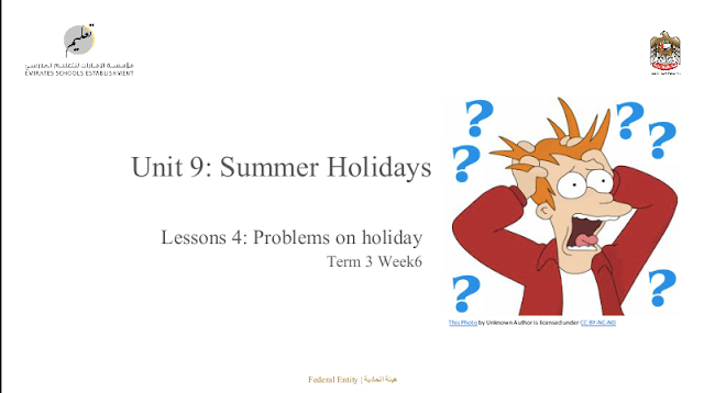 حل درس Problems on holiday اللغة الإنجليزية الصف التاسع عام