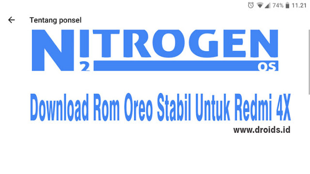  Mungkin pertamanya kita harus mengucapkan terima kasih kepada Team Ghost yang sudah bawa  Rom Oreo Stabil Redmi 4x | Nitrogen OS