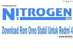 Rom Oreo Stabil Redmi 4X | Nitrogen Os