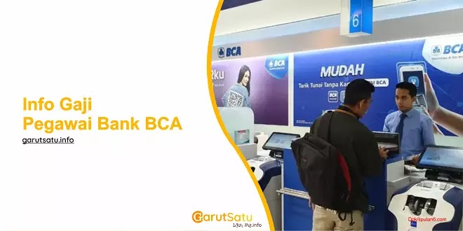 Info Gaji Pegawai Bank BCA Terbaru