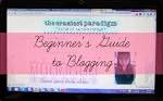 Beginner's Guide To Blogging