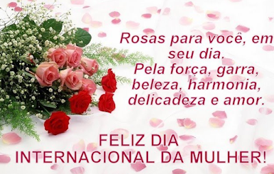 Mensagens Feliz Dia da Mulher 08 de março