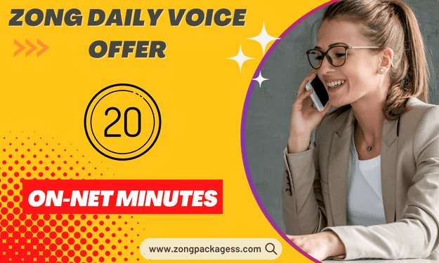 Zong Daily Voice Offer | Zong Daily Call Package 20 Minutes Daily