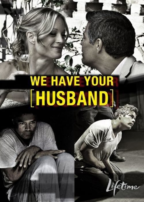 Download We Have Your Husband 2011 Full Movie With English Subtitles